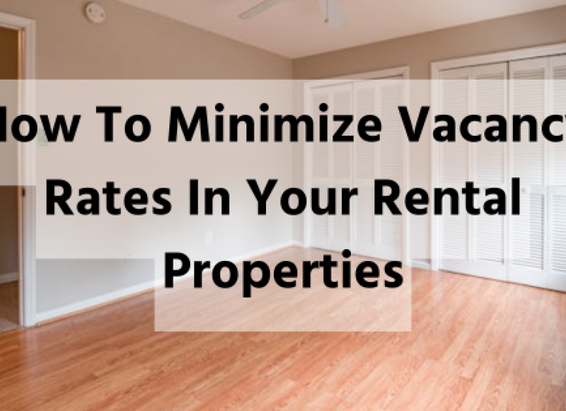 How To Minimize Vacancy Rates In Your Rental Properties