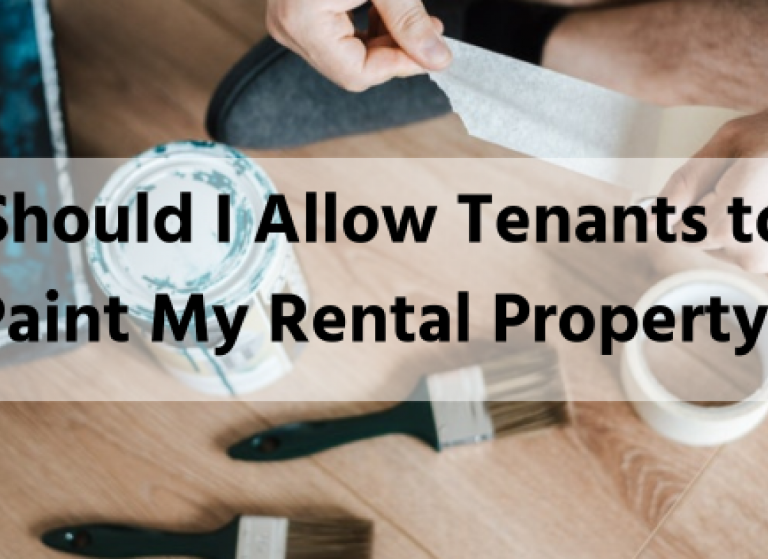 Should I Allow Tenants to Paint My Rental Property?